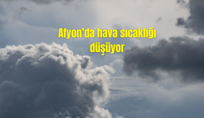 Meteoroloji Genel Müdürlüğü’nün aktardığı hava tahmin raporuna göre, Afyon’da hava