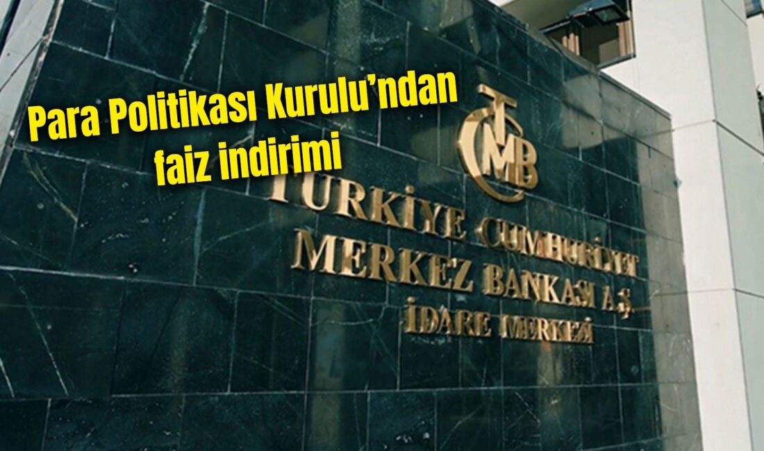 Para Politikası Kurulu’ndan faiz indirimi Merkez Bankası’ndan yapılan açıklamada, Para Politikası Kurulu tarafından politika faizi