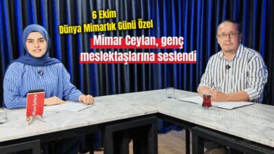 6 Ekim Dünya Mimarlık Günü dolayısıyla Afyonşehir Gündem Özel programında,