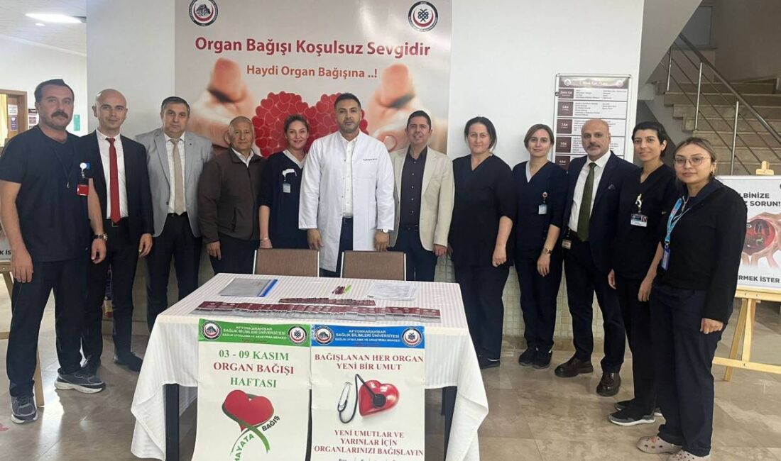 AFSÜ Hastanesi’nde organ bağışının önemini anlatmak, toplumda organ bağış bilincini