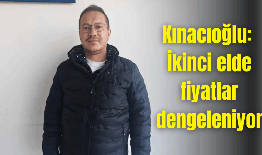 İkinci el araç piyasasında son dönemde yaşanan dalgalanmaları değerlendiren galerici