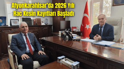 Afyonkarahisar İl Müftü Vekili Mevlüt Şahiner, 2026 yılı hac sürecine