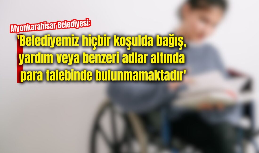 Afyonkarahisar Belediyesi’nden yapılan açıklamada, son günlerde bazı kişi veya kişilerin