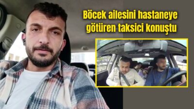 İstanbul Fatih’te konakladıkları otelde fenalaşan Böcek ailesini hastaneye götüren taksici