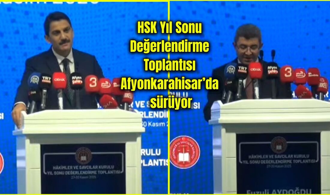 Adalet Bakanı Yılmaz Tunç’un teşrifleriyle Afyonkarahisar’da düzenlenen Hakimler ve Savcılar