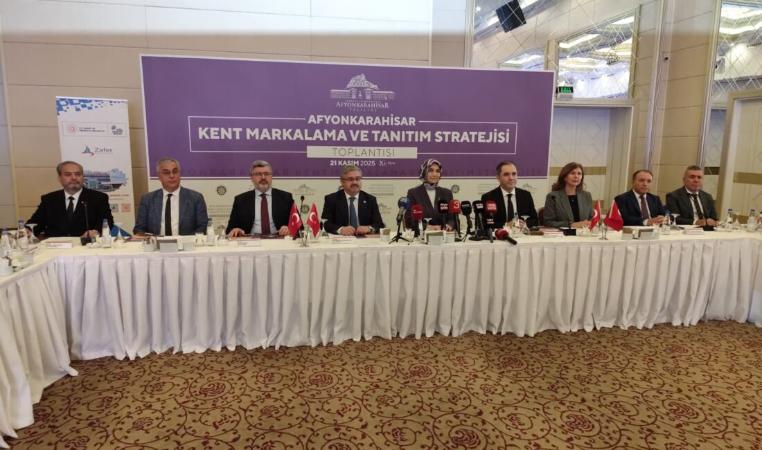 Afyonkarahisar’da Valilik öncülüğünde hazırlanan Kent Markalama ve Tanıtım Stratejisi tanıtıldı.