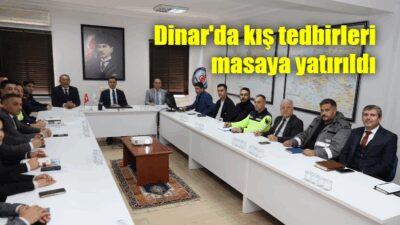 Dinar ilçesinde Kaymakamlık tarafından 2025-2026 kış mevsimine yönelik hazırlıkların değerlendirilmesi