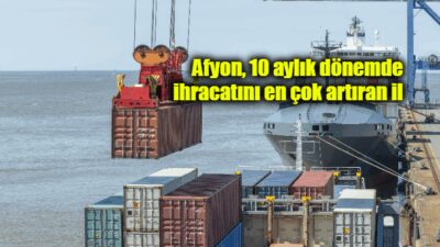 Ekim ayı ihracat verilerine göre; 10 aylık dönemde ihracatını 586