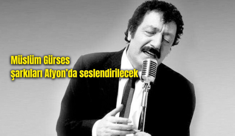 Afyonkarahisar Belediyesi, 28 Kasım Cuma günü kentte Müslüm Gürses Şarkıları