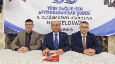 Türk Sağlık-Sen Afyonkarahisar Şubesi’nin 8. Olağan Kongresi gerçekleştirildi. Mevcut başkan