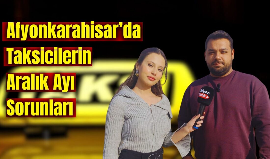 Afyonşehir Gazetesi’ne özel konuşan Afyonkarahisarlı taksi şoförü Yiğit Ürgüner, taksicilerin