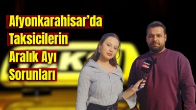 Afyonşehir Gazetesi’ne özel konuşan Afyonkarahisarlı taksi şoförü Yiğit Ürgüner, taksicilerin
