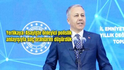 İçişleri Bakanı Ali Yerlikaya’nın başkanlığında gerçekleştirilen 81 İl Emniyet Müdürleri