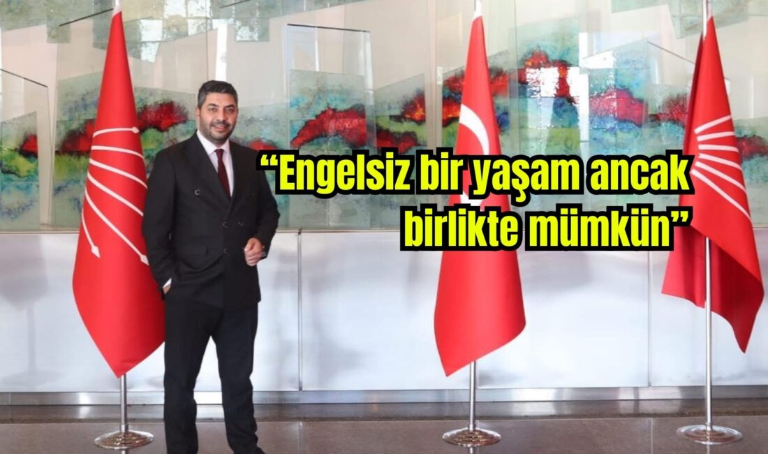 CHP Afyonkarahisar Merkez İlçe Başkanı Murat Albayrak, 3 Aralık Dünya