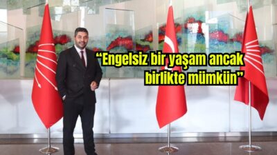 CHP Afyonkarahisar Merkez İlçe Başkanı Murat Albayrak, 3 Aralık Dünya