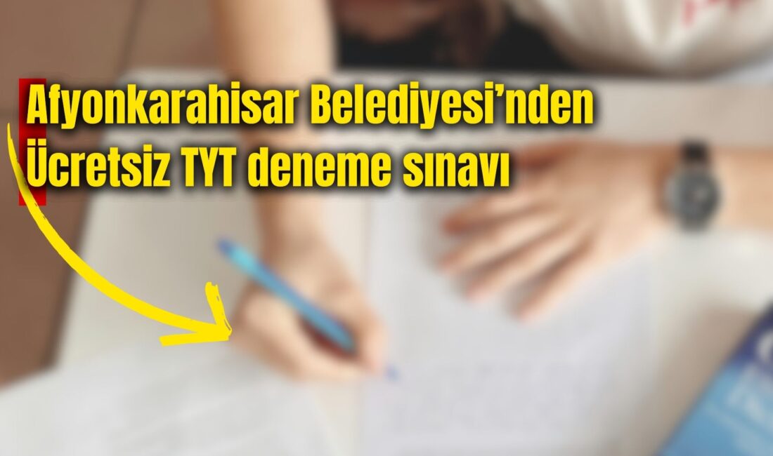 Afyonkarahisar Belediyesi, Bilgi Evlerinde düzenlenecek ücretsiz TYT Deneme Sınavı için