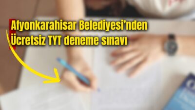 Afyonkarahisar Belediyesi, Bilgi Evlerinde düzenlenecek ücretsiz TYT Deneme Sınavı için