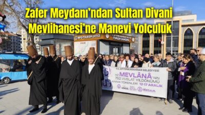 Hazreti Mevlana Celaleddin Rumi’nin 752’nci vuslat yıldönümü dolayısıyla Afyonkarahisar Belediyesi