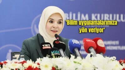 Aile ve Sosyal Hizmetler Bakanı Göktaş, Bilim Kurulu Toplantısı’nda yaptığı