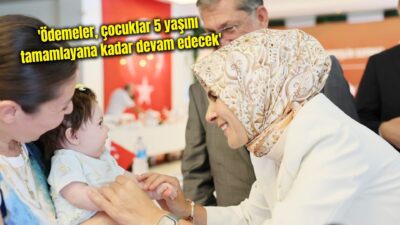 Bakan Göktaş, aralık ayı doğum yardımı ödemelerinin dün itibarıyla annelerin