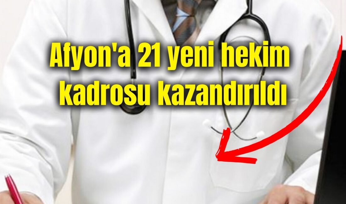 Devlet Hizmet Yükümlülüğü kurası kapsamında Afyonkarahisar'a 15 pratisyen ve 6