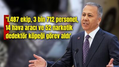 İçişleri Bakanı Ali Yerlikaya, 72 ilde uyuşturucu madde satıcılarına yönelik