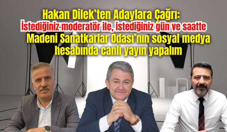 Madeni Sanatkârlar Esnaf Odası Başkan Adayı Hakan Dilek, 17 Ocak’ta