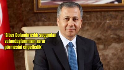 İçişleri Bakanı Ali Yerlikaya, 14 ilde “siber dolandırıcılık” suçuna yönelik