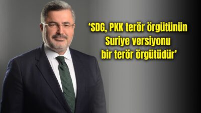 AK Parti Afyon Milletvekili Özkaya, SDG’nin PKK terör örgütünün Suriye