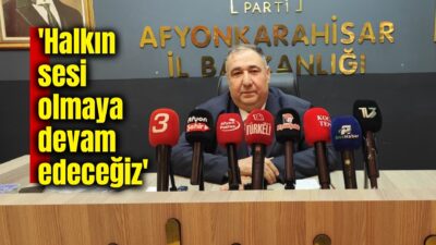 İYİ Parti Afyonkarahisar İl Başkanlığı’nın haftalık basın toplantısı, İl Başkanı