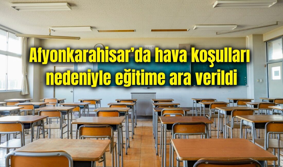 Afyonkarahisar’da etkili olması beklenen aşırı soğuk hava koşulları nedeniyle 2