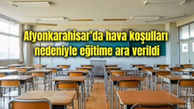 Afyonkarahisar’da etkili olması beklenen aşırı soğuk hava koşulları nedeniyle 2