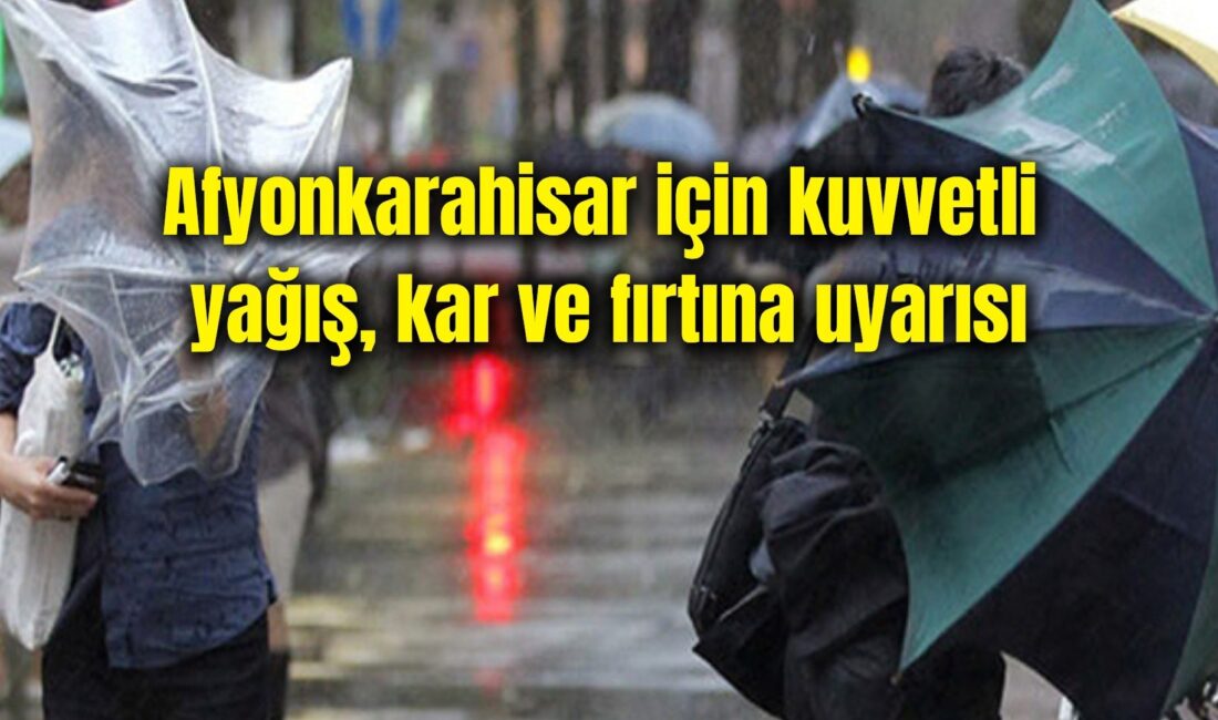 Afyonkarahisar Valiliği, il genelini kapsayan meteorolojik uyarıda bulundu. Yapılan son