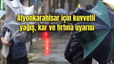 Afyonkarahisar Valiliği, il genelini kapsayan meteorolojik uyarıda bulundu. Yapılan son