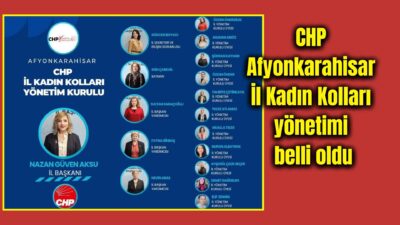Cumhuriyet Halk Partisi Afyonkarahisar İl Kadın Kolları’nın yeni yönetim kurulu