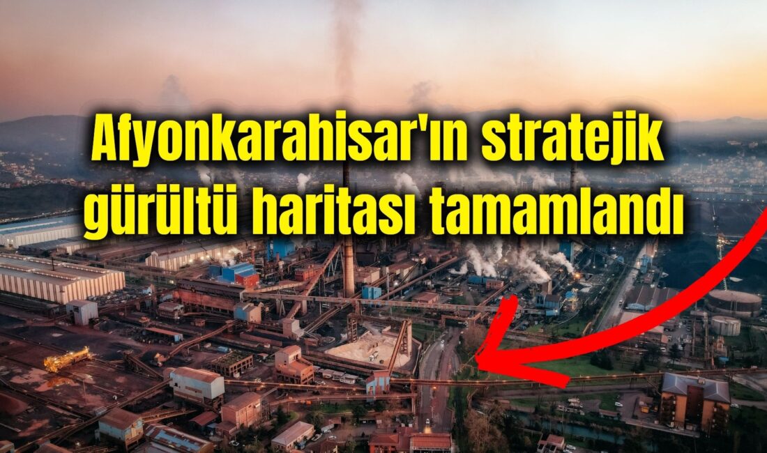Afyonkarahisar Belediyesi tarafından, gürültü kirliliğiyle mücadele kapsamında yürütülen Stratejik Gürültü