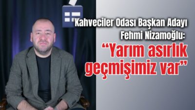 Afyonkarahisar Kahveciler Odası Başkan Adayı Fehmi Nizamoğlu, esnaflara yönelik somut