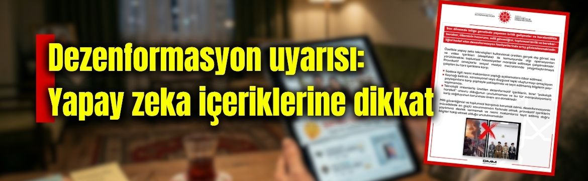 Dezenformasyonla Mücadele Merkezi, deepfake içeriklerle