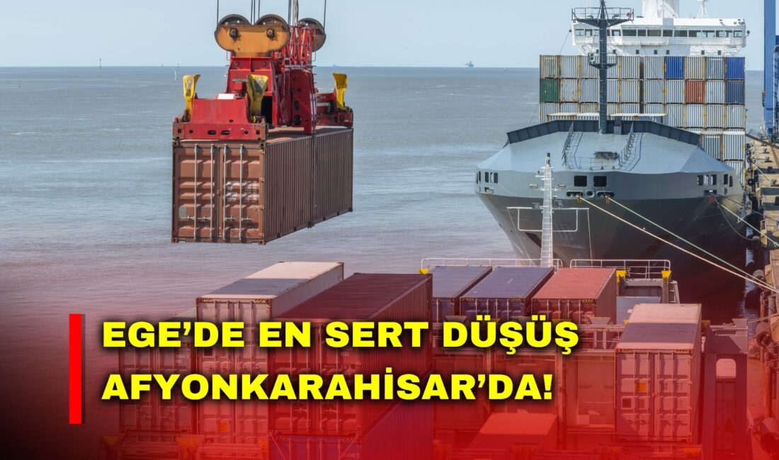 Ege Bölgesi’nin 2026 yılı başındaki ihracat kaybında en dikkat çekici