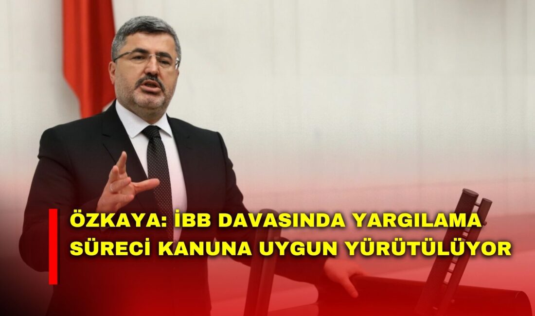 AK Parti Afyon Milletvekili Özkaya, TBMM Genel Kurulu’nda İBB davasına