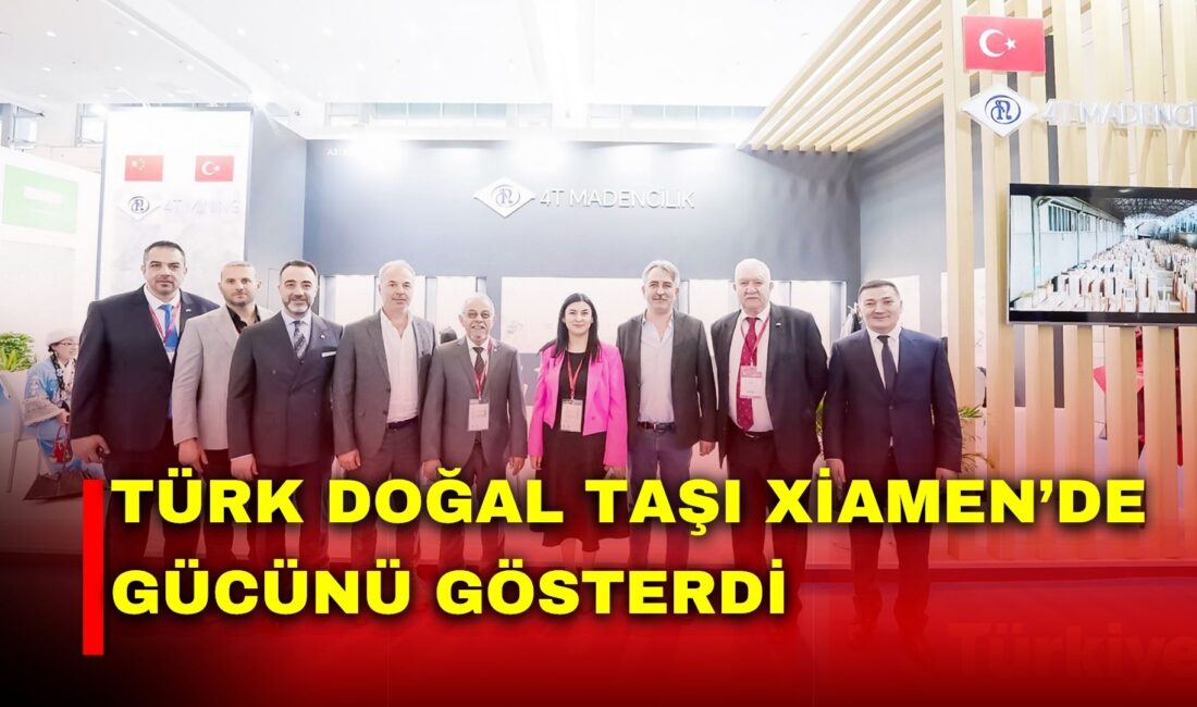 Türk doğal taş sektörü, Çin Xiamen Uluslararası Taş Fuarı’nda 61