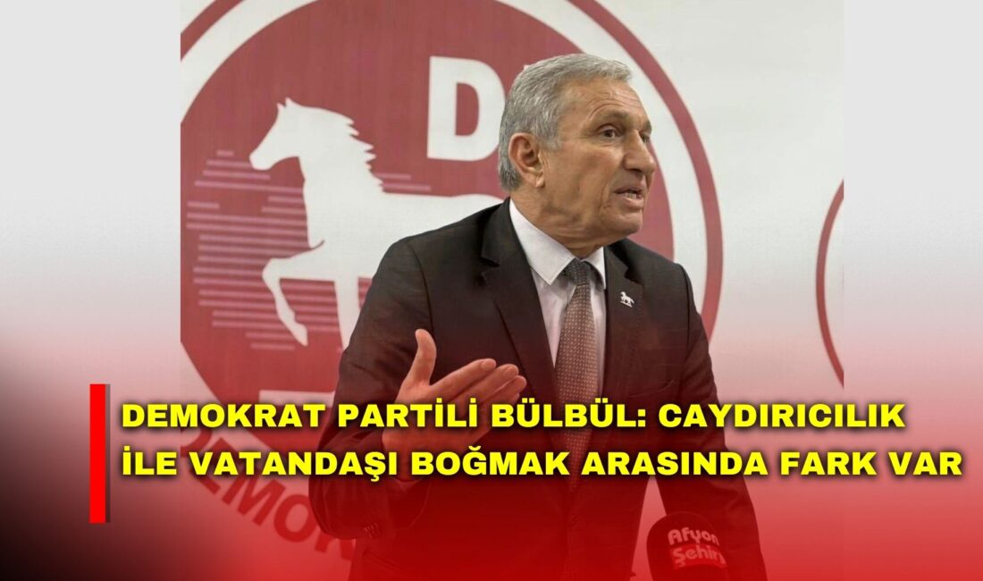 Demokrat Parti Afyonkarahisar İl Başkanı Hikmet Bülbül, TBMM’de kabul edilen
