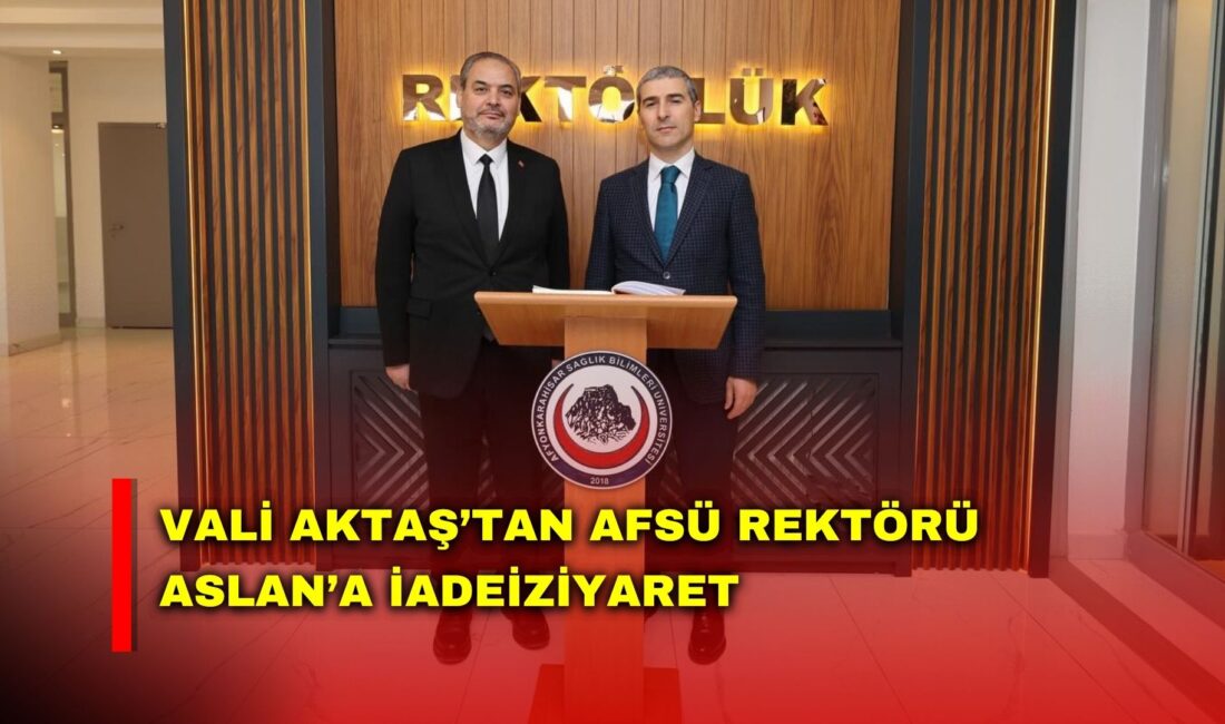 Afyonkarahisar Valisi Dr. Naci Aktaş, Afyonkarahisar Sağlık Bilimleri Üniversitesi (AFSÜ)