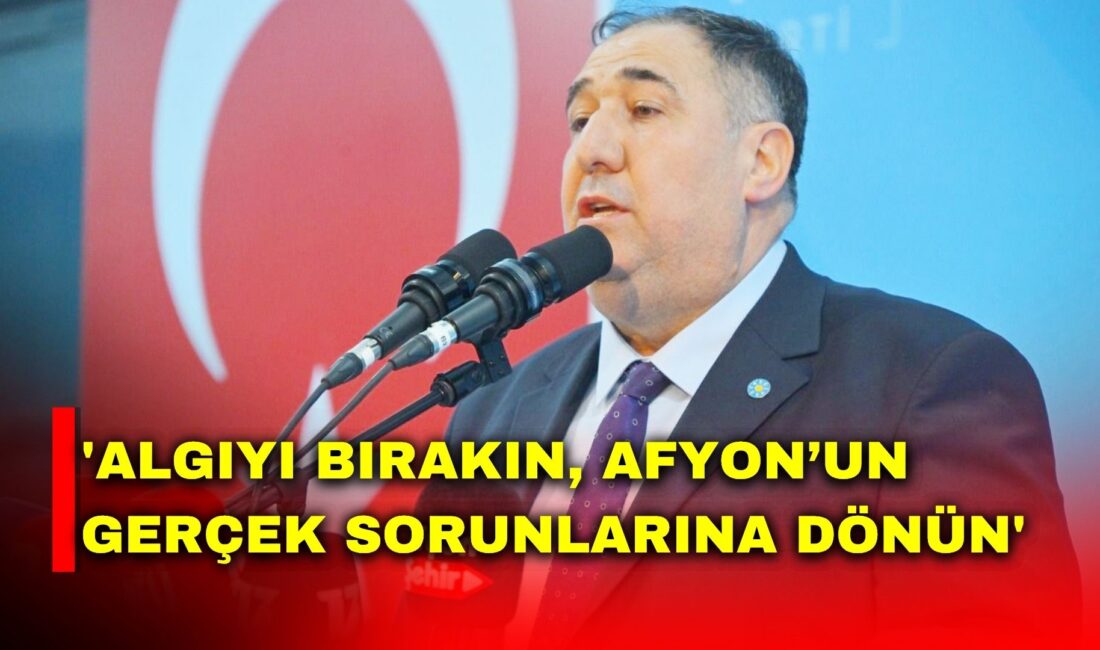 İYİ Parti Afyonkarahisar İl Başkanı Muhammet Mısırlıoğlu, partisinin Genel Başkan