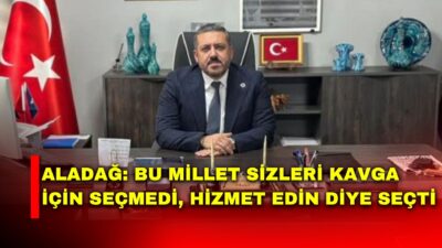 Anahtar Parti Afyonkarahisar İl Başkanı Üzeyir Aladağ, İYİ Parti Genel