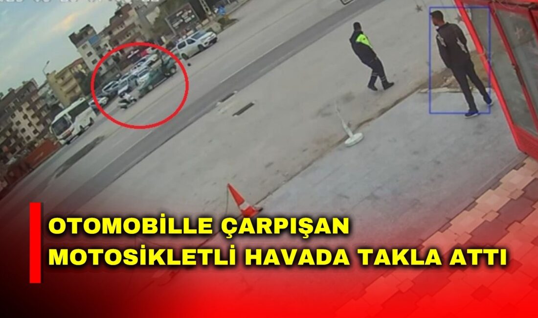Hatay’da kavşakta otomobille çarpışan motosikletin sürücüsünün havada takla atarak yaralandığı