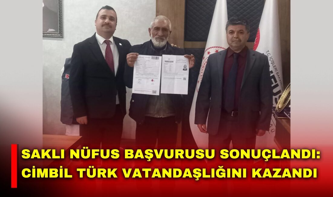 Galip Cimbil’in 'saklı nüfus' kapsamında yaptığı başvuru, yürütülen kapsamlı inceleme,