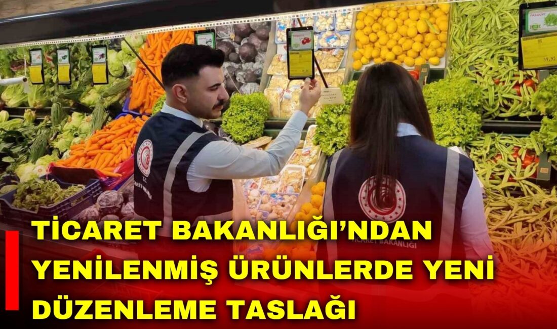 Ticaret Bakanlığı’nın 'Yenilenmiş Ürünlerin Satışı Hakkında Yönetmelik' taslağı, yenilenmiş ürün