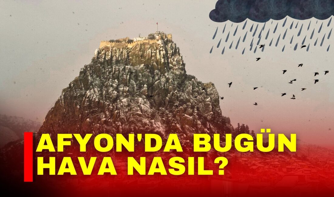 Afyonkarahisar 17 Nisan 2026 hava durumu raporu yayımlandı. Gün içinde