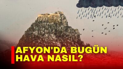 Afyonkarahisar 17 Nisan 2026 hava durumu raporu yayımlandı. Gün içinde